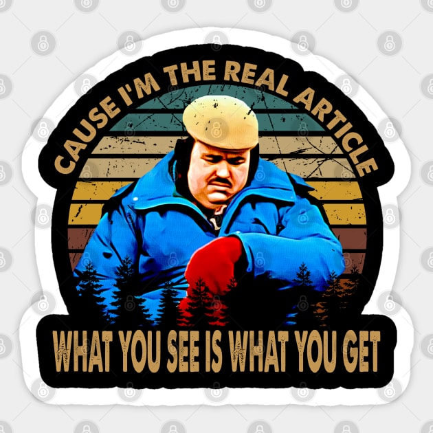 uncle buck what you see is what you get Sticker by LolitaGad